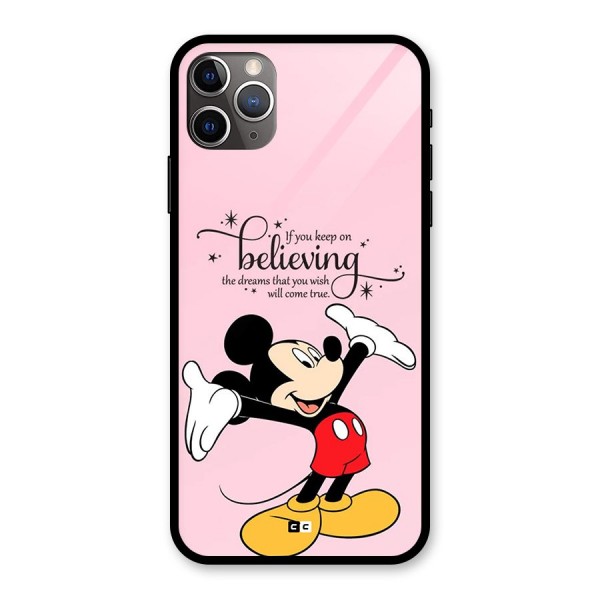 Believing Dreams Glass Back Case for iPhone 11 Pro Max