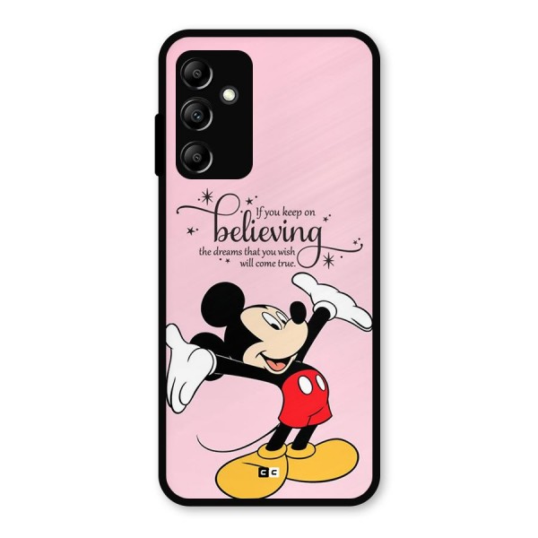 Believing Dreams Metal Back Case for Galaxy A14 5G