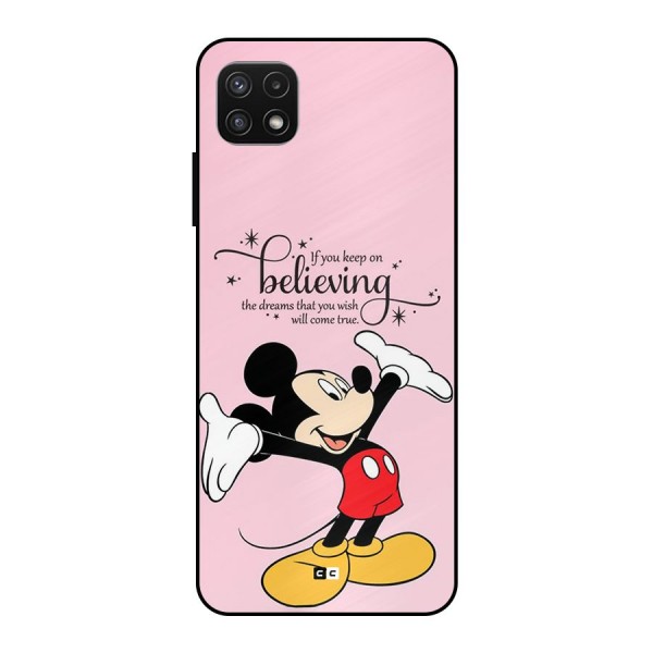 Believing Dreams Metal Back Case for Galaxy A22 5G