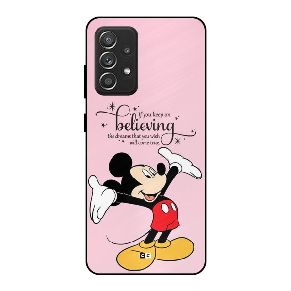 Believing Dreams Metal Back Case for Galaxy A52