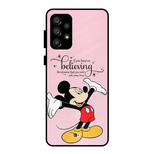 Believing Dreams Metal Back Case for Galaxy A73 5G