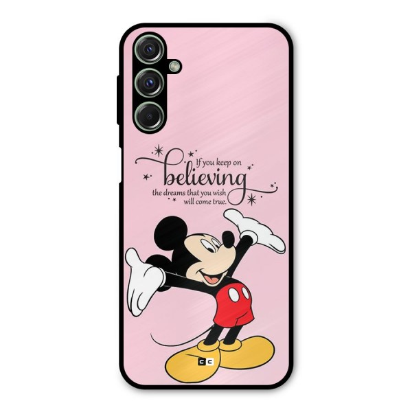 Believing Dreams Metal Back Case for Galaxy F34