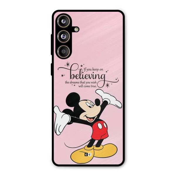 Believing Dreams Metal Back Case for Galaxy F55