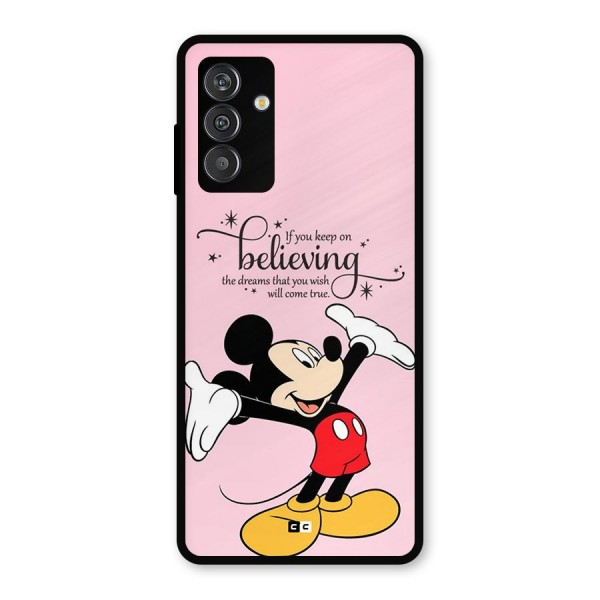 Believing Dreams Metal Back Case for Galaxy M13