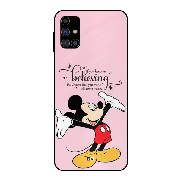 Believing Dreams Metal Back Case for Galaxy M31s