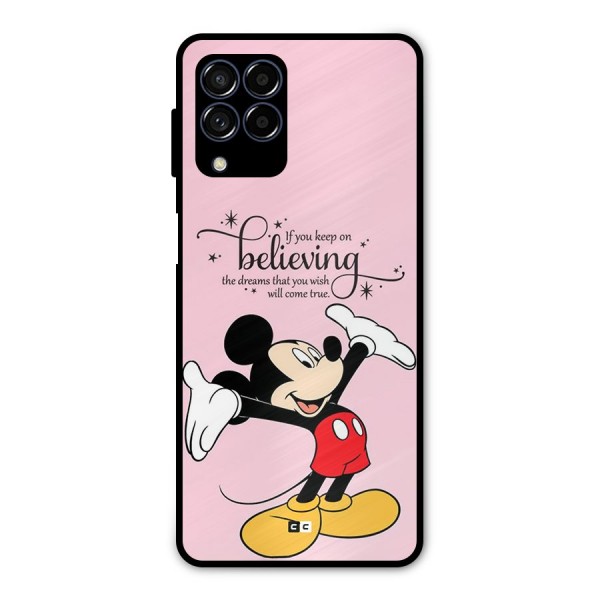 Believing Dreams Metal Back Case for Galaxy M53 5G