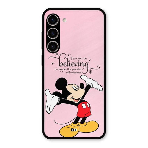 Believing Dreams Metal Back Case for Galaxy S23 Plus