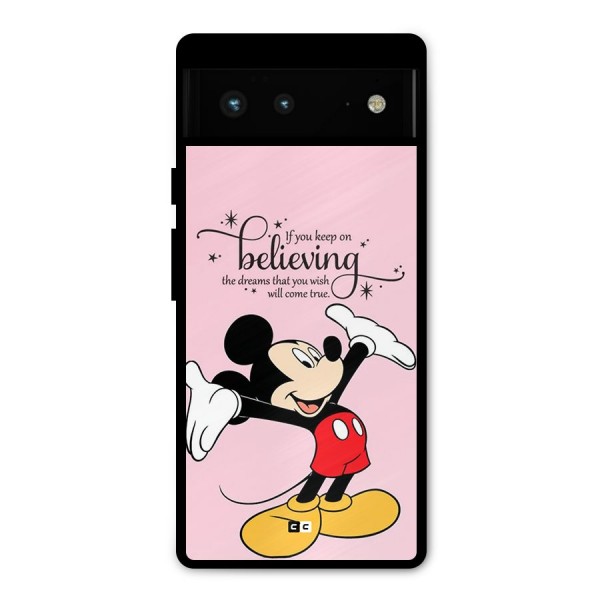 Believing Dreams Metal Back Case for Google Pixel 6