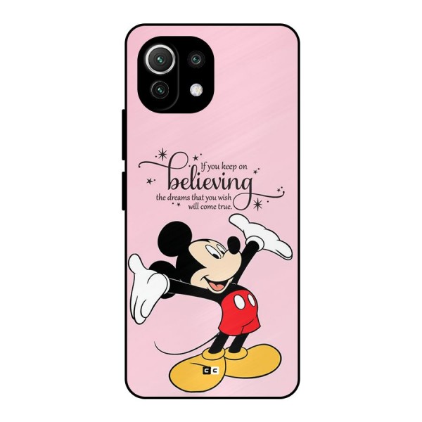 Believing Dreams Metal Back Case for Mi 11 Lite