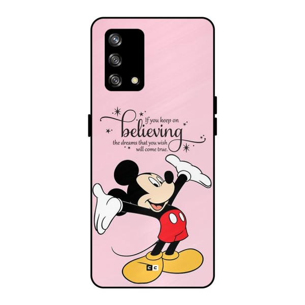 Believing Dreams Metal Back Case for Oppo F19