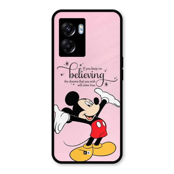 Believing Dreams Metal Back Case for Oppo K10 (5G)