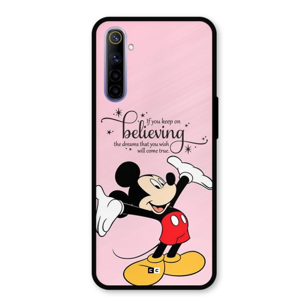 Believing Dreams Metal Back Case for Realme 6