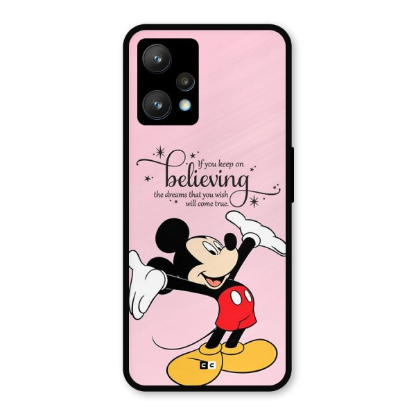 Believing Dreams Metal Back Case for Realme 9