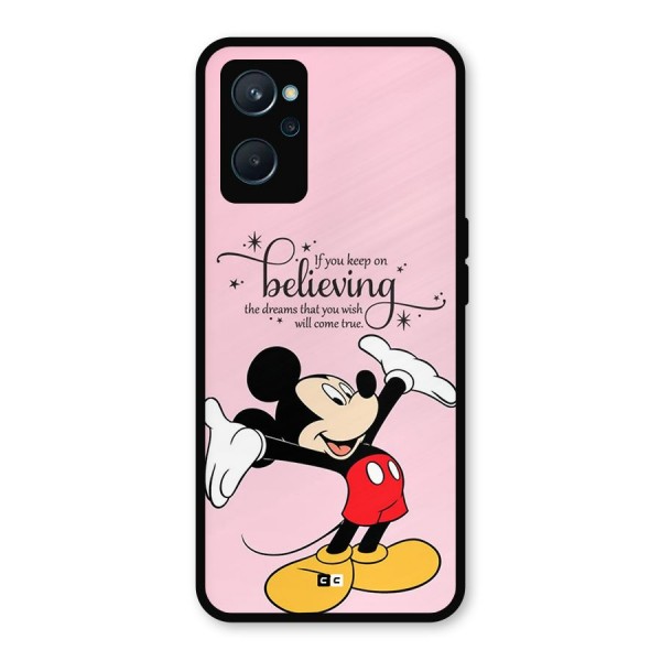 Believing Dreams Metal Back Case for Realme 9i