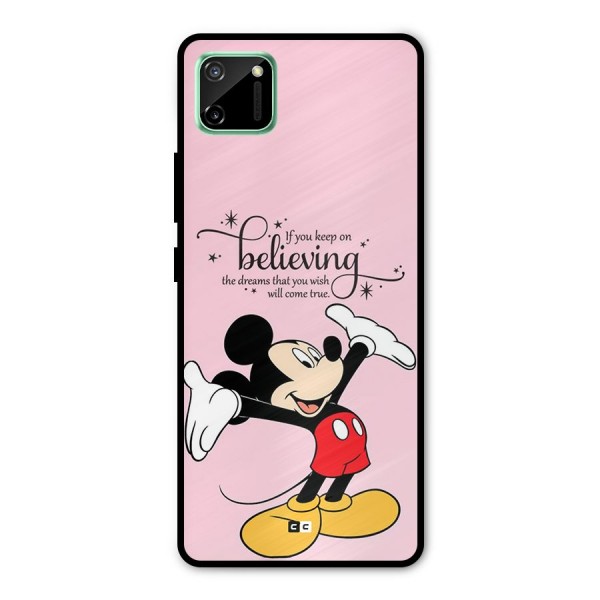 Believing Dreams Metal Back Case for Realme C11