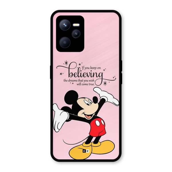 Believing Dreams Metal Back Case for Realme C35