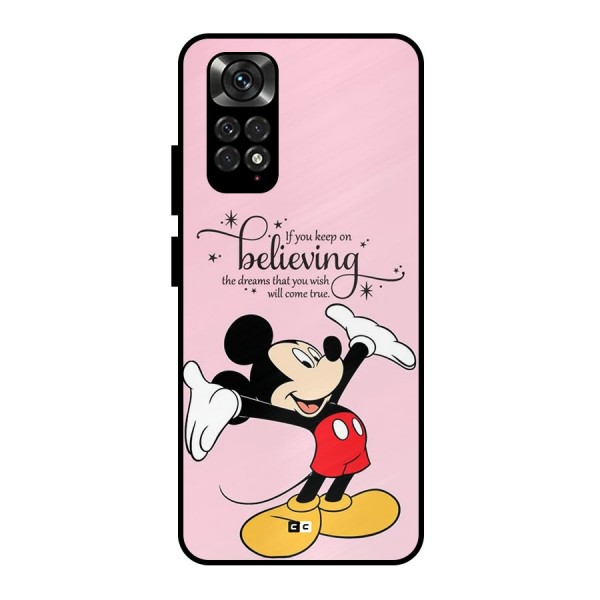 Believing Dreams Metal Back Case for Redmi Note 11 Pro