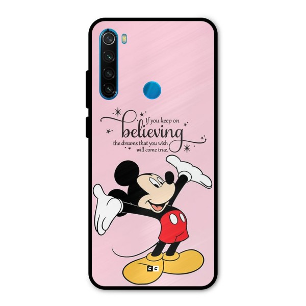 Believing Dreams Metal Back Case for Redmi Note 8