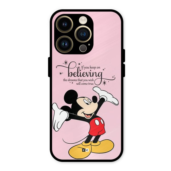 Believing Dreams Metal Back Case for iPhone 14 Pro