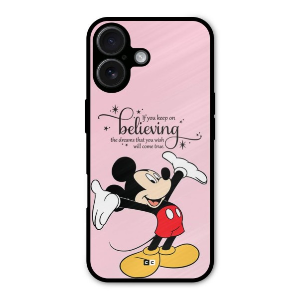 Believing Dreams Metal Back Case for iPhone 16