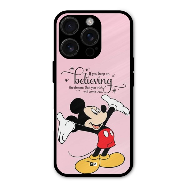 Believing Dreams Metal Back Case for iPhone 16 Pro