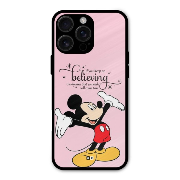 Believing Dreams Metal Back Case for iPhone 16 Pro Max