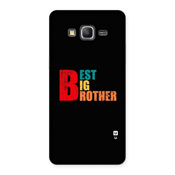 Best Big Brother Back Case for Galaxy Grand Prime