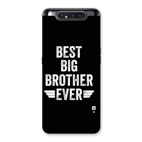 Best Big Brother Ever Back Case for Galaxy A80