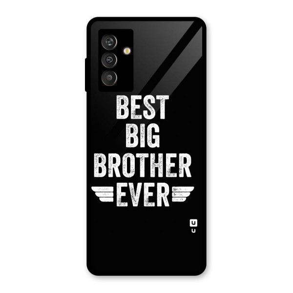 Best Big Brother Ever Glass Back Case for Galaxy M13