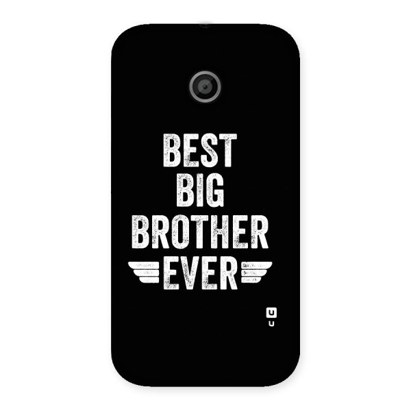 Best Big Brother Ever Back Case for Moto E