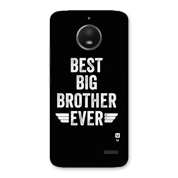 Best Big Brother Ever Back Case for Moto E4