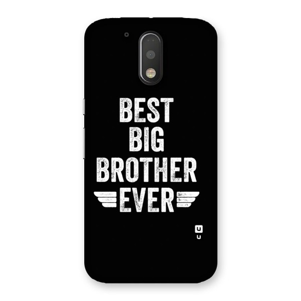 Best Big Brother Ever Back Case for Moto G4