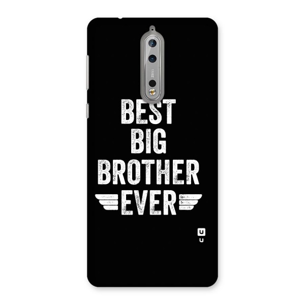 Best Big Brother Ever Back Case for Nokia 8