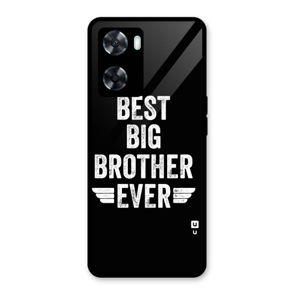 Best Big Brother Ever Glass Back Case for Oppo A77s