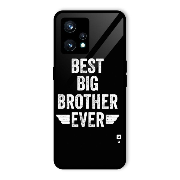 Best Big Brother Ever Glass Back Case for Realme 9