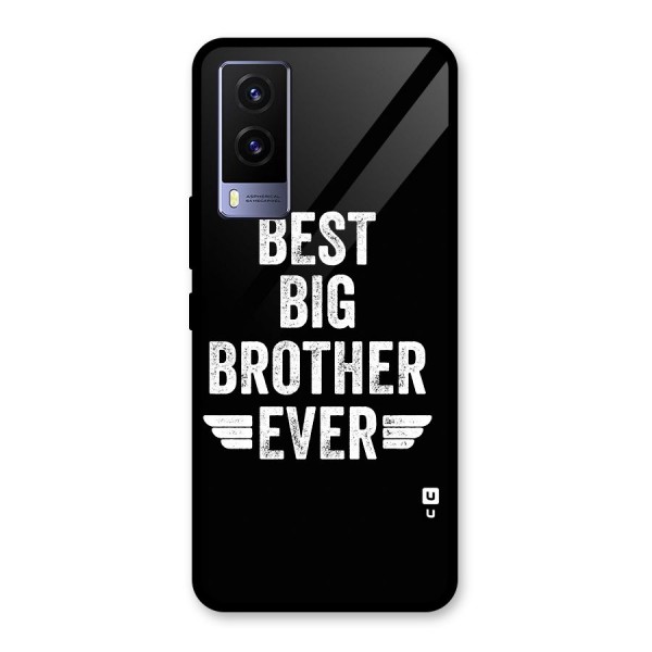 Best Big Brother Ever Glass Back Case for Vivo V21e 5G