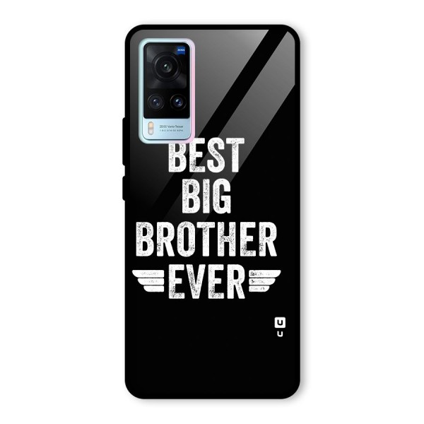 Best Big Brother Ever Glass Back Case for Vivo X60