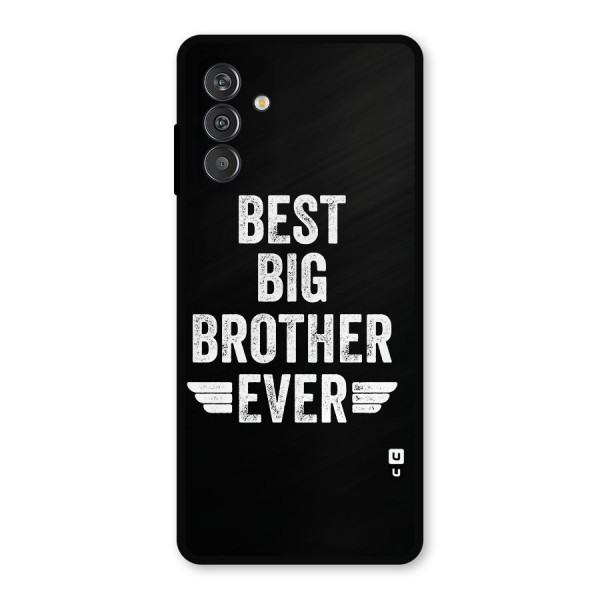 Best Big Brother Ever Metal Back Case for Galaxy M13