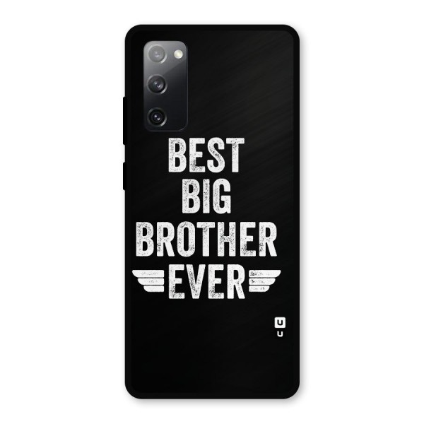 Best Big Brother Ever Metal Back Case for Galaxy S20 FE