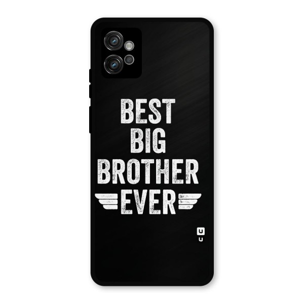 Best Big Brother Ever Metal Back Case for Moto G32