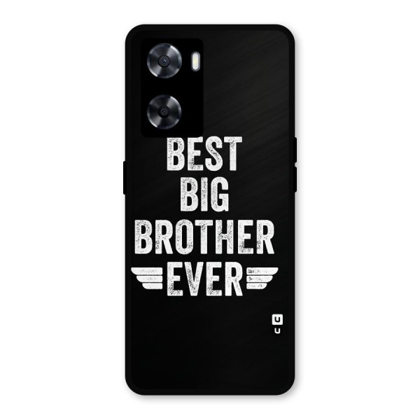 Best Big Brother Ever Metal Back Case for Oppo A77