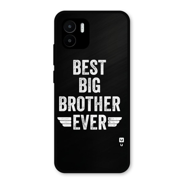 Best Big Brother Ever Metal Back Case for Redmi A1