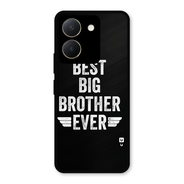 Best Big Brother Ever Metal Back Case for Vivo Y36