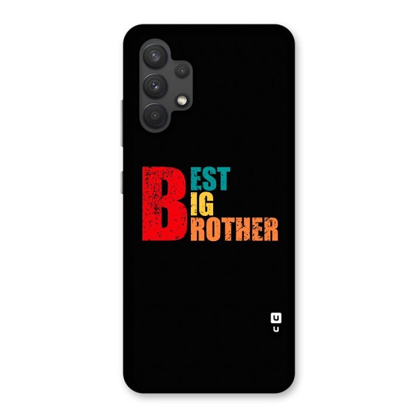 Best Big Brother Glass Back Case for Galaxy A32