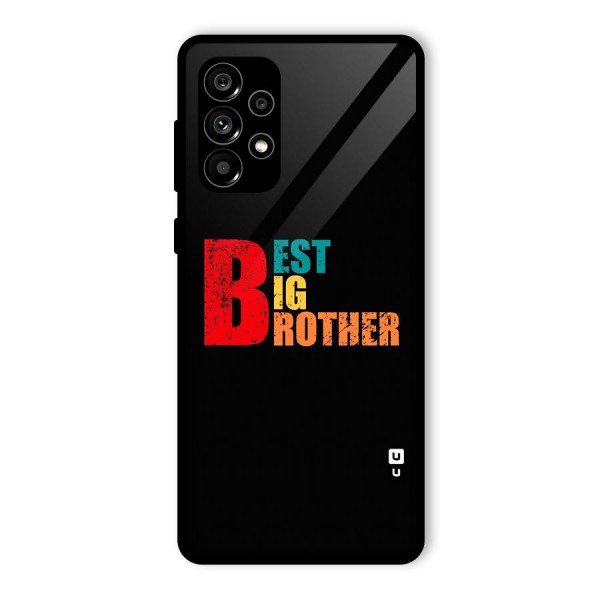 Best Big Brother Glass Back Case for Galaxy A73 5G