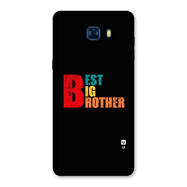 Best Big Brother Back Case for Galaxy C7 Pro