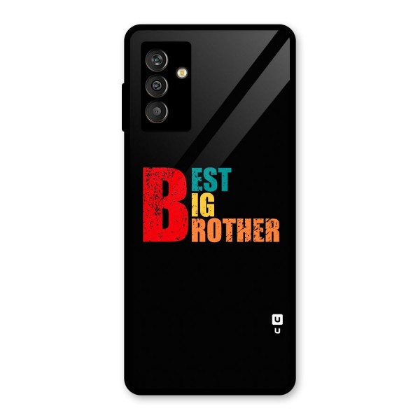 Best Big Brother Glass Back Case for Galaxy M13