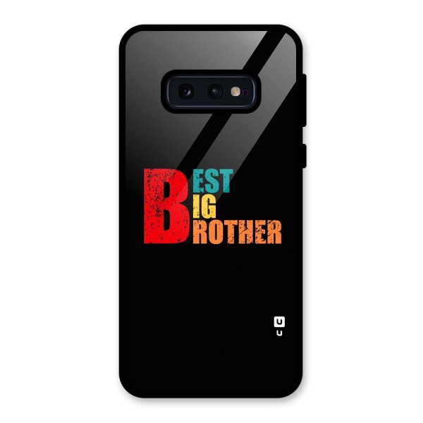 Best Big Brother Glass Back Case for Galaxy S10e