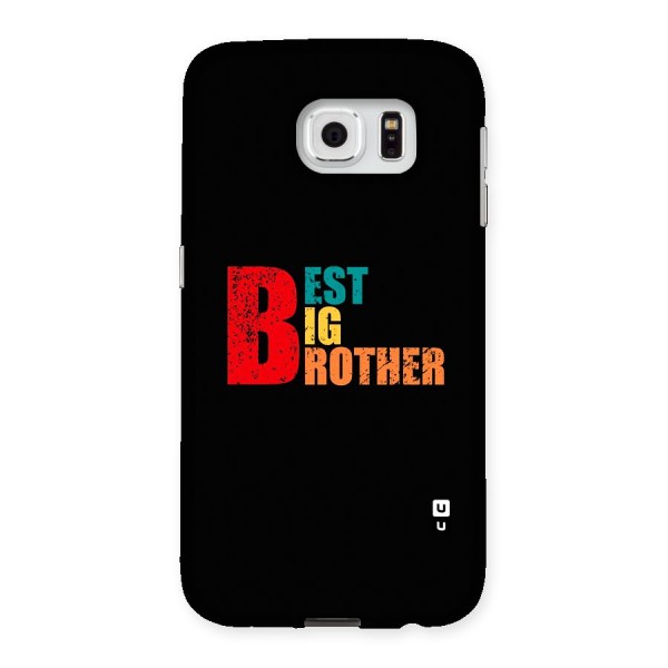 Best Big Brother Back Case for Galaxy S6