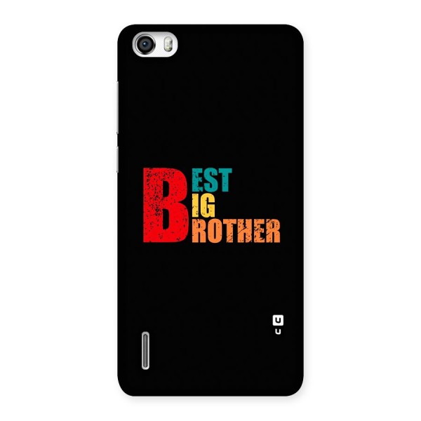 Best Big Brother Back Case for Honor 6